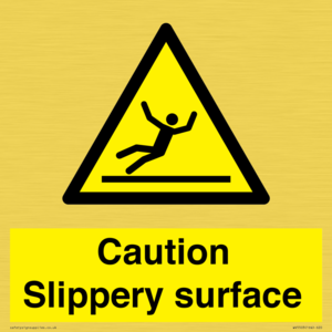 Caution Slippery surface